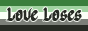 love loses (aromantic flag button)